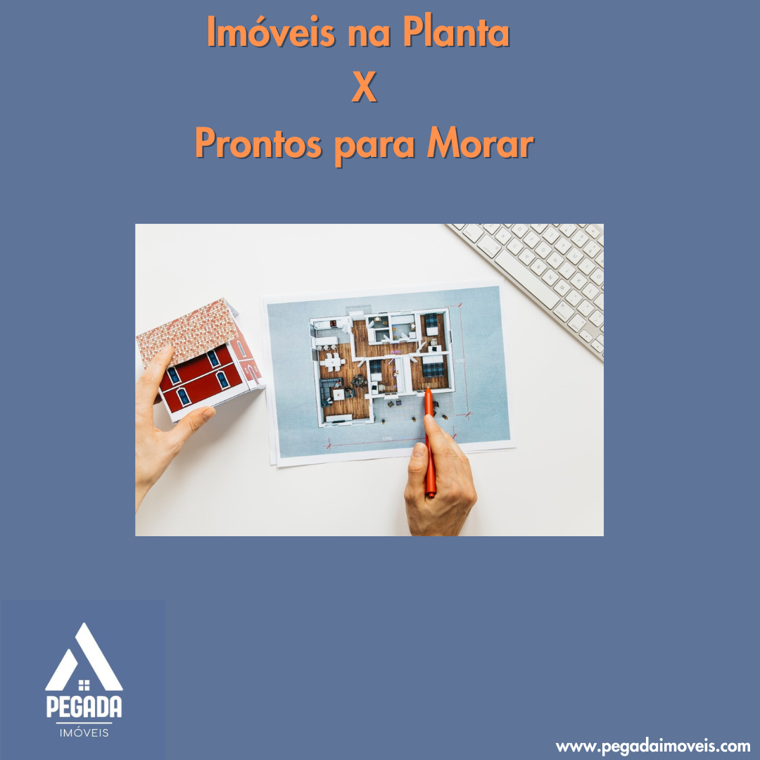 Imóveis na Planta X Prontos para Morar