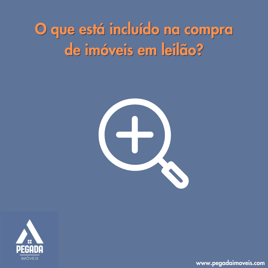 O que está incluído na compra de imóveis em leilão?