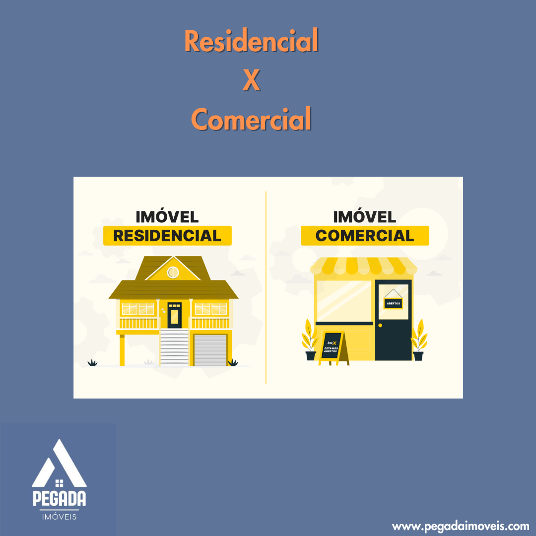 Diferenças entre Imóveis Comerciais e Residenciais